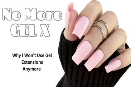 Is Gel X Good For Your Nails Honest